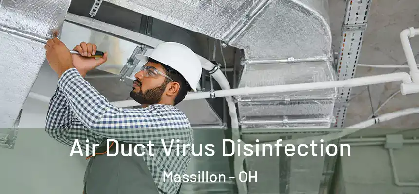  Air Duct Virus Disinfection Massillon - OH