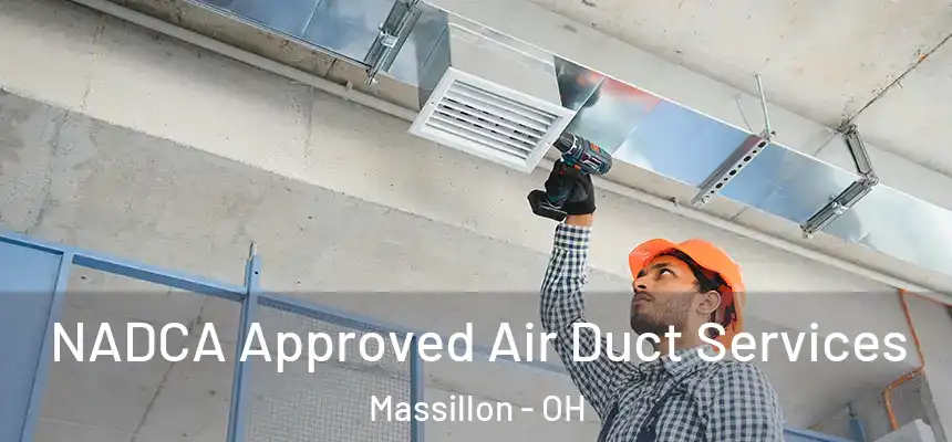  NADCA Approved Air Duct Services Massillon - OH