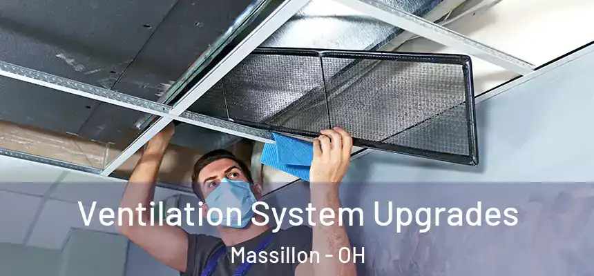  Ventilation System Upgrades Massillon - OH